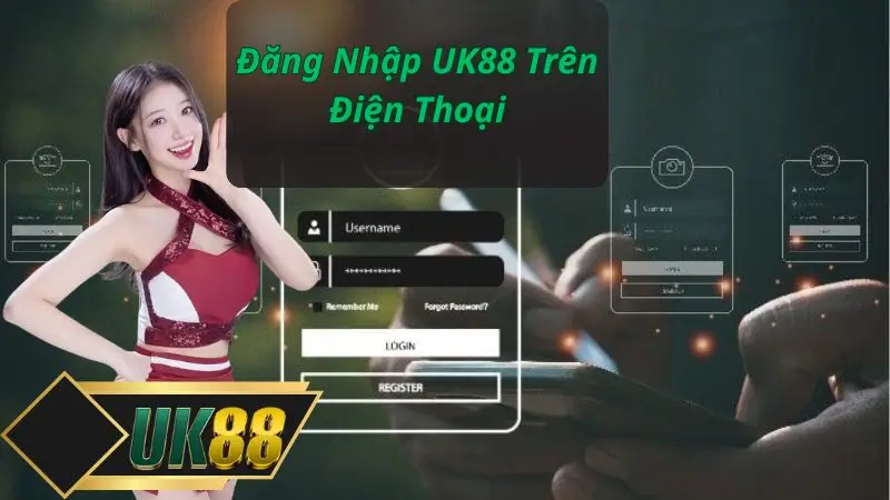 Đăng Nhập UK88 Trên Điện Thoại